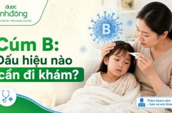 Cúm B: Dấu hiệu nào cần đi khám?