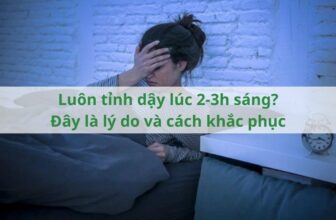 Luôn tỉnh dậy lúc 2-3h sáng? Đây là lý do và cách khắc phục