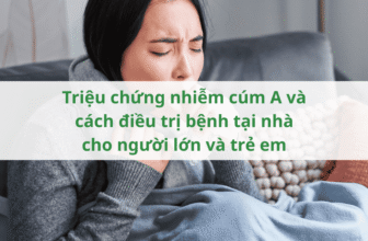 Triệu chứng nhiễm cúm A và cách điều trị bệnh tại nhà cho người lớn và trẻ em