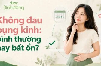 Không đau bụng kinh là bình thường hay bất ổn?