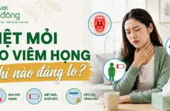 Viêm họng mệt mỏi khi nào đáng lo