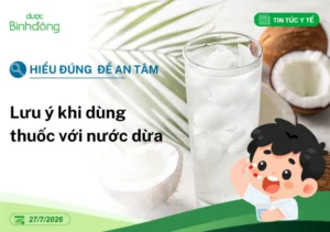Lưu ý khi dùng thuốc với nước dừa