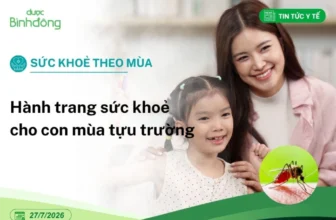 Hành trang sức khoẻ cho con mùa tựu trường