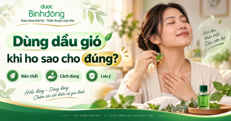 Thumbnail minh họa người phụ nữ thoa dầu gió vùng cổ, kèm các mục “Bản chất”, “Cách dùng”, “Lưu ý”.
