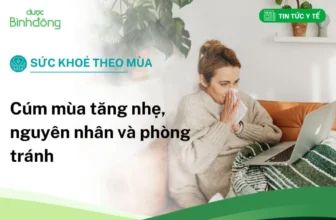 Cúm mùa tăng nhẹ