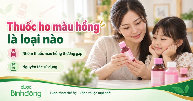 Thumbnail thuốc ho màu hồng, minh họa mẹ và bé xem chai siro, kèm nội dung nhận diện và lưu ý sử dụng.
