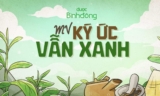 KÝ ỨC VẪN XANH || Giai điệu giao thoa thế hệ chinh phục 800.000 lượt xem