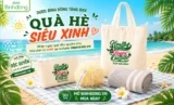 DBĐ| CTKM| NTD| VI VU MÙA HÈ – QUÀ XINH MANG VỀ