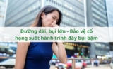 Đường dài, bụi lớn – Bảo vệ cổ họng suốt hành trình đầy bụi bặm