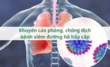 Khuyến cáo phòng, chống dịch bệnh viêm đường hô hấp cấp