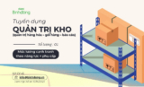 DBĐ| TUYỂN DỤNG| QUẢN TRỊ KHO (quản trị hàng hóa – gói hàng – báo cáo)