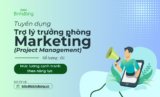 DBĐ| TUYỂN DỤNG| TRỢ LÝ TRƯỞNG PHÒNG MARKETING  (Project Management)