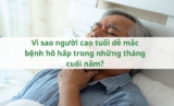 Vì sao người cao tuổi dễ mắc bệnh hô hấp trong những tháng cuối năm?
