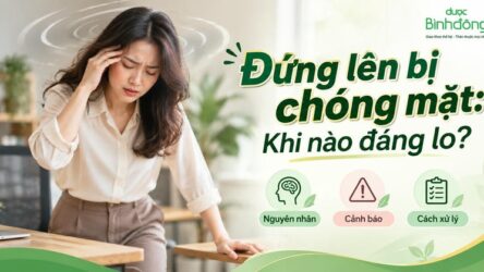Đứng lên ngồi xuống bị chóng mặt: Vì sao xảy ra và khi nào cần đi khám?