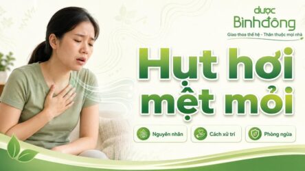 Hụt hơi mệt mỏi là bệnh gì? Cách điều trị, Phòng ngừa hiệu quả