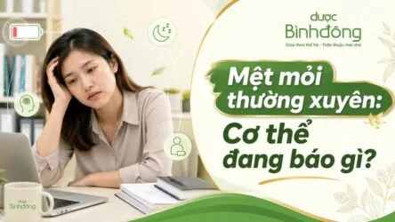 Cơ thể thường xuyên mệt mỏi: Nguyên nhân, dấu hiệu bệnh và cách cải thiện