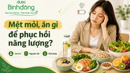 Người mệt mỏi nên ăn gì? 5 nhóm thực phẩm và lưu ý áp dụng