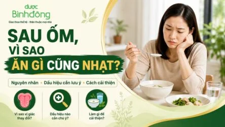 Nhạt miệng sau khi ốm: Vì sao xảy ra và 8 cách giúp ăn ngon hơn