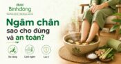 Ngâm chân có tốt không? Lợi ích, cách làm đúng và những ai nên tránh