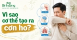 Cơ chế ho được hình thành như thế nào? Phương pháp giảm ho, Dấu hiệu thăm khám