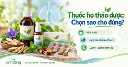 Các sản phẩm giảm ho và thuốc ho thảo dược: Khi nào nên dùng, khi nào cần đi khám?