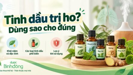 Tinh dầu trị ho: 5 loại phổ biến và cách dùng an toàn tại nhà