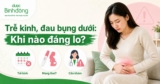 Trễ kinh đau bụng dưới: Nguyên nhân, Cách chẩn đoán và Hướng điều trị