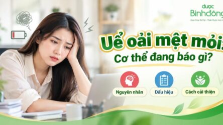 Uể oải mệt mỏi kéo dài: Nguyên nhân và cách cải thiện
