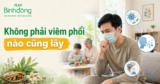 Viêm phổi có lây không? Dấu hiệu nhận biết, Cách giảm nhanh tại nhà