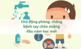 ​Chủ động phòng, chống bệnh tay chân miệng đầu năm học mới